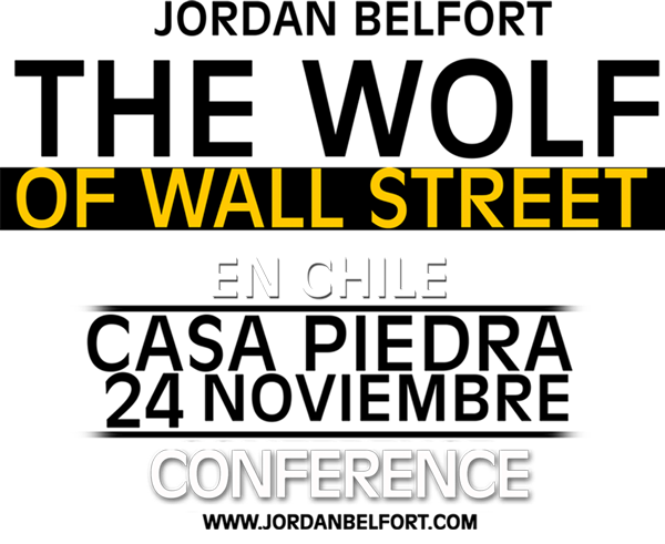 Jordan Belfort El Lobo de Wall Street en Chile CasaPiedra 24 de noviembre Conference