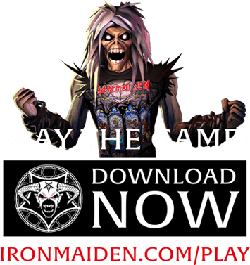 Play the game | Download Now | ironmaiden.com/play