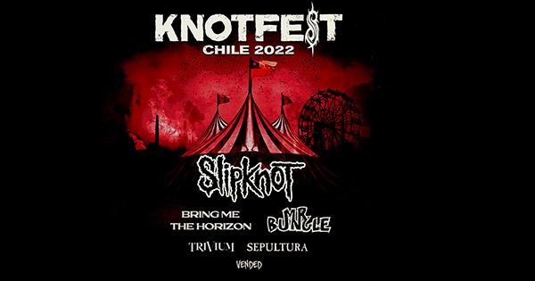 Knotfest Chile 2022 En Estadio Monumental - Punto Ticket